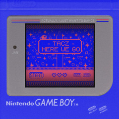 TACZ - HERE WE GO