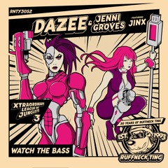 Dazee And Jenni Groves 'Watch The Bass' [Ruffneck Ting]