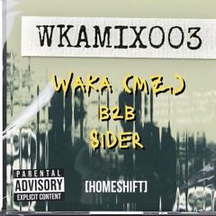 [HOMESHIFT] WAKA (MZ) B2b SIDER [HSFT003]