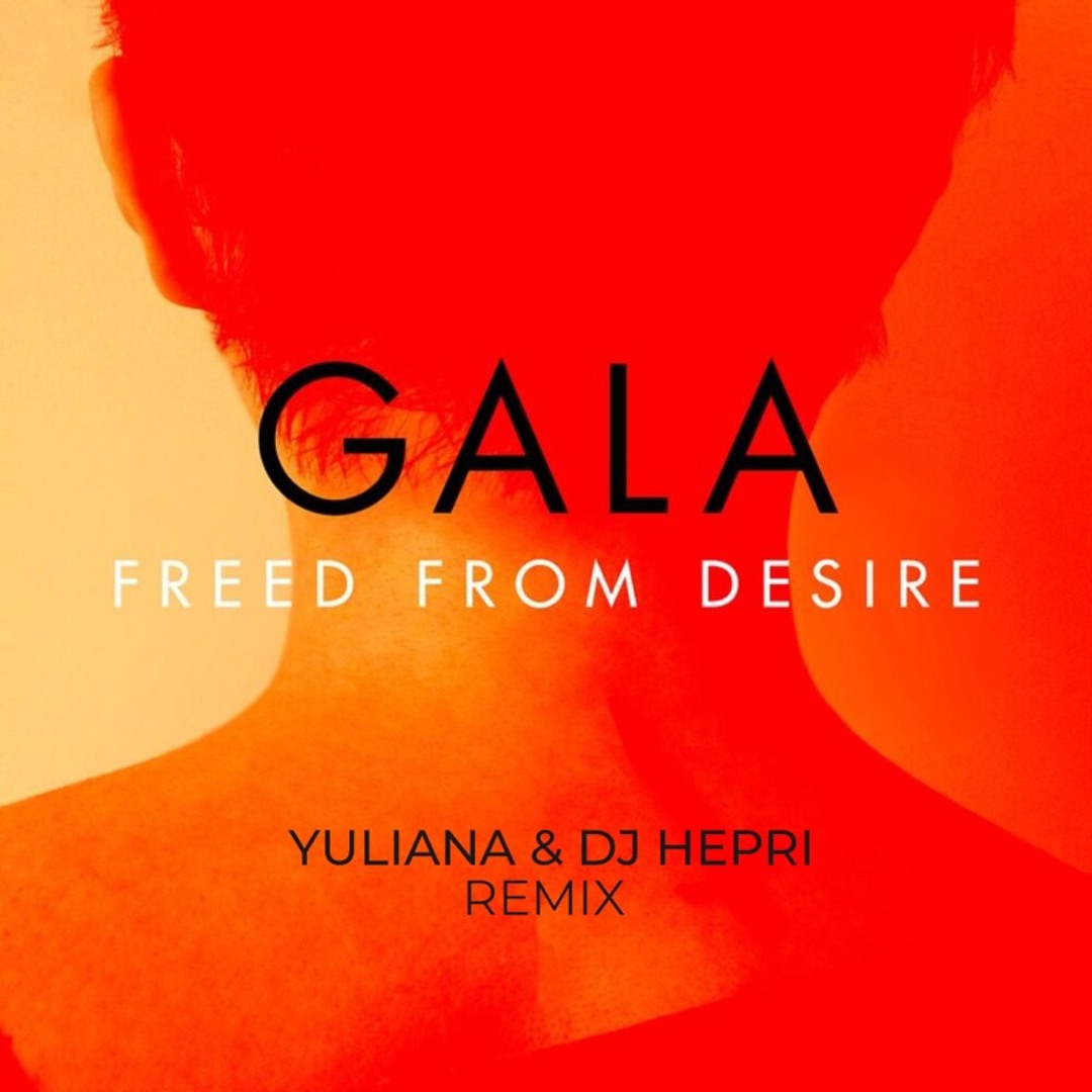 Stream Gala - Freed From Desire (Yuliana & DJ Hepri Afro Remix) by