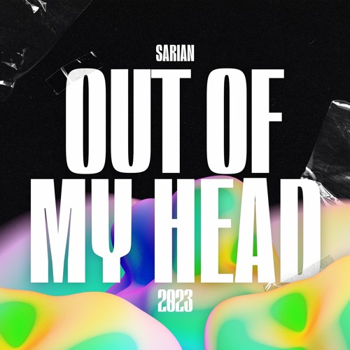 Out Of My Head 2023 [Techno]
