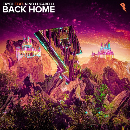 Faybl - Back Home (ft. Nino Lucarelli)