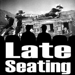 Late Seating 232: Stagecoach