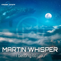 Martin Whisper - I Belong To You