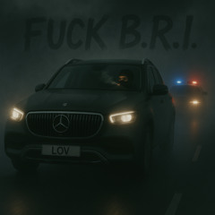FUCK BRI