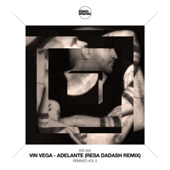 EW 300 Vin Vega - Adelante (Resa Dadash Remix) Snippet