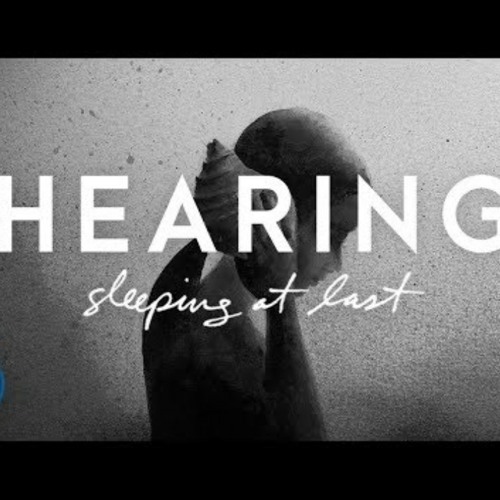 Sleeping At Last - Hearing