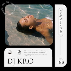 Best Chill R&B MIX【Chilly Source Radio Vol.188】 Mixed by KRO  #SZA #SADE #FKJ #Rnb #chill