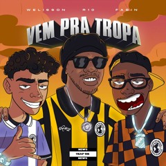 Fabin x Welisson x Tropa do Bruxo - Vem Pra Tropa