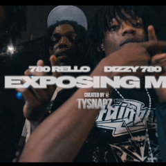 780 Rello x Dizzy 780 - EXPOSIN ME (official audio)
