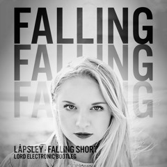 Låpsley - Falling Short (Lord Electronic Bootleg Remix) [FREE DOWNLOAD]