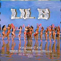 Keyboard Kid - Lil B 1000BitchesAwakeBasedMixxx