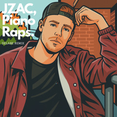 JZAC - Piano Raps (Delabe Remix)