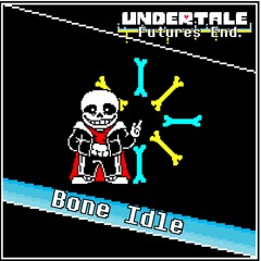 Undertale Future's End | Bone Idle
