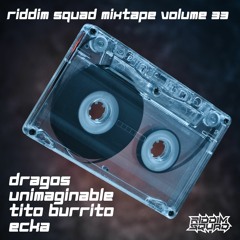 Riddim Squad Mixtape Volume 33
