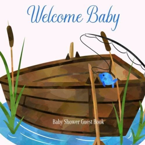 Stream +% Baby Shower Guest Book Welcome Baby, Fishing Lake Boat