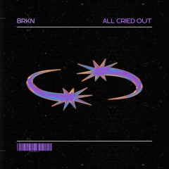 All Cried Out
