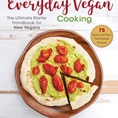 GET EBOOK 🎯 The Beginner's Guide to Everyday Vegan Cooking: The Ultimate Starter Han