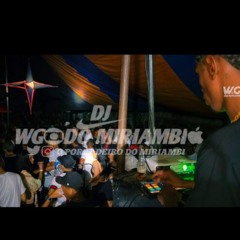 BUCET@ NO P@U XXX BAILE DO MIRIAMBI [[ DJ WG O PORRADEIRO ]]