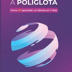 Get PDF De Cero a Políglota: Cómo NO aprender un idioma en 7 días (Spanish Edition) by  Mr. Salas