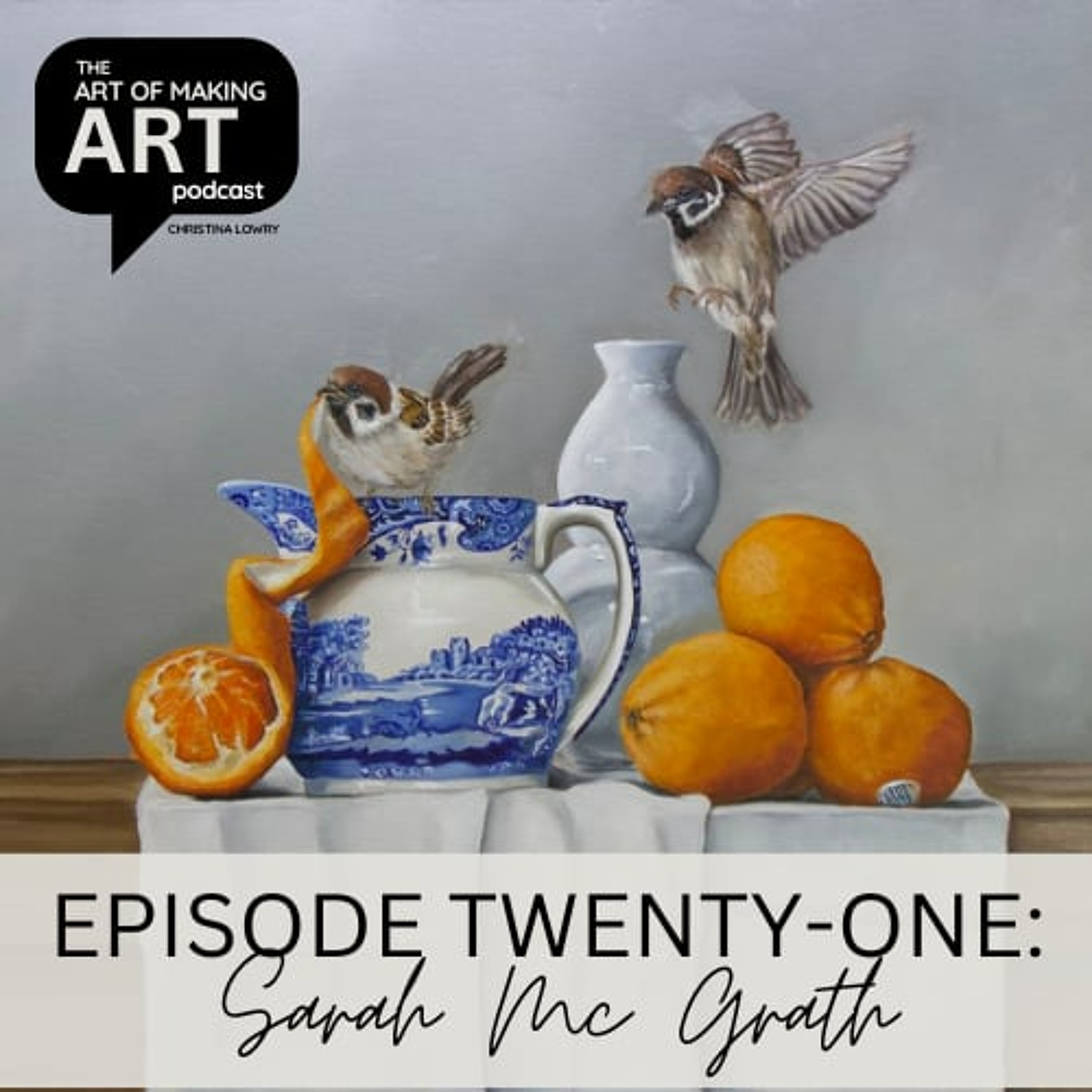 EPISODE TWENTY-ONE: Sarah Mc Grath