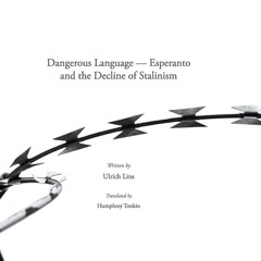 ✔ PDF ❤ FREE Dangerous Language ? Esperanto and the Decline of Stalini