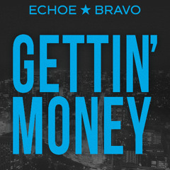 GETTIN' MONEY