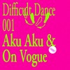 DD 001: Aku Aku & On Vogue DJ mix artwork - Electronic music tracklist cover image