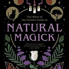 DOWNLOAD EPUB 💔 Natural Magick: Discover your magick. Connect with your inner & oute