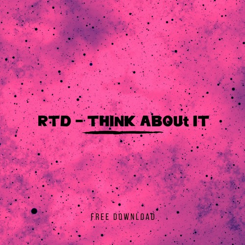 RTD - Think About It