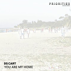 Ds Cart - You Are My Home (Original - Mix)