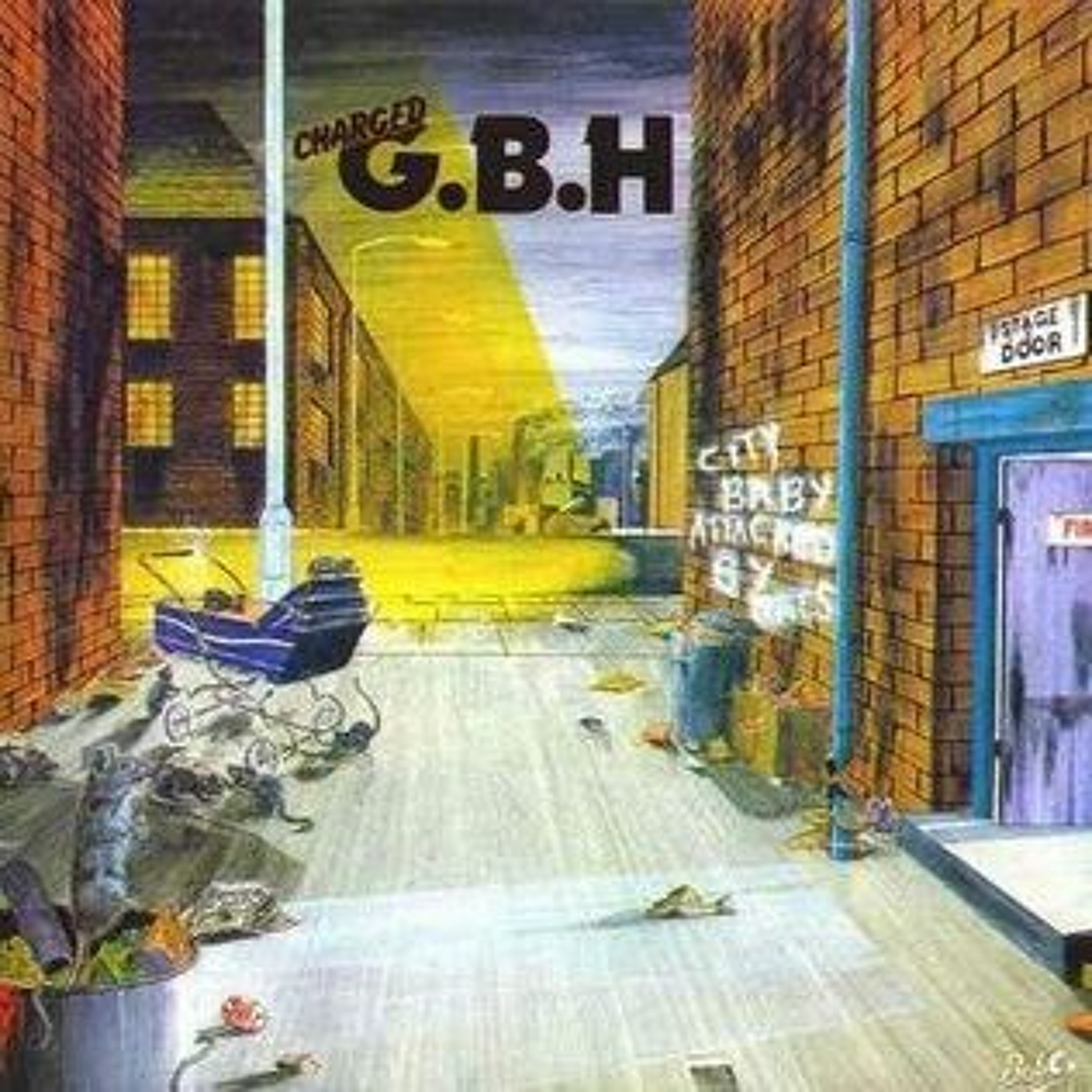 Charged GBH "City Baby Attacked By Rats" is the featured album