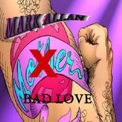 Bad Love