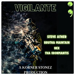 Vigilante feat. Steve Ather, BeX and Brutha Maintain)