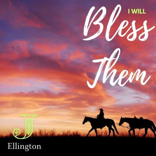I Will Bless Them