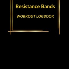 [PDF] DOWNLOAD FREE Resistance Bands: Workout Log ebooks