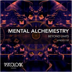 Mental Alchemestry - Beyond Limits (EP) #PR053