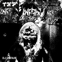 DJ UNFAIR @ Radio TNP 31.07.2021