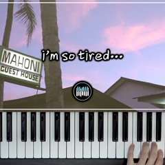 im so tired - lauv & troye sivan (piano cover)