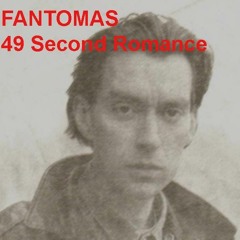 FANTOMAS - 49 Second Romance (tu aime de danse)