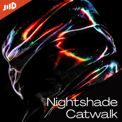 Nightshade Catwalk