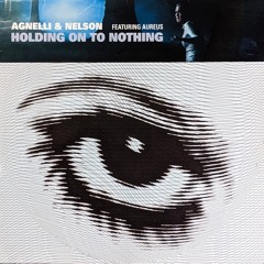 Agnelli & Nelson - Holding On To Nothing (Tasso Bootleg) - Master(jd) Loud