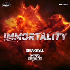 BreakStyle & Mind Controller - Immortality