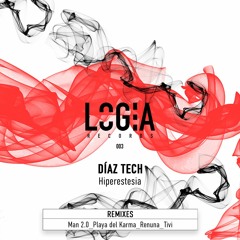 Diaz Tech - Hiperestesia (Tivi Remix)[Logia Records] (2020)