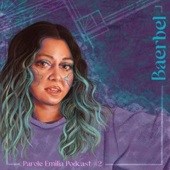 Parole Emilia Podcast #2 Baerbel [ Woman - life - freedom ]