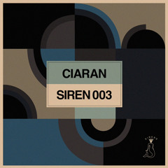 Sirens Podcast 003: Ciaran