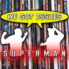 James Gunn’s “Superman” breakdown and review! We Got Issues #14.