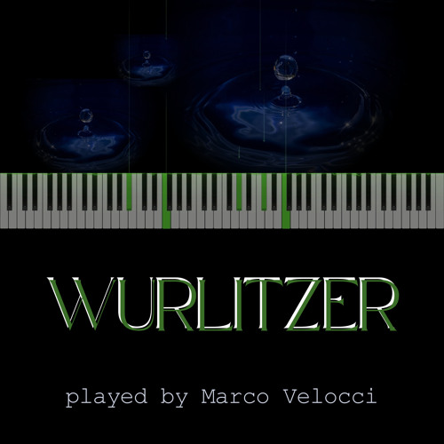 Stream Wurlitzer (Soft Felt Piano) by Marco Velocci | Listen online for ...