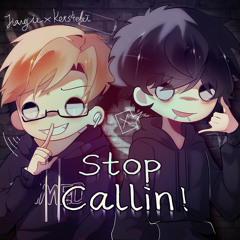stop callin! (feat. KETS4EKI) [PROD. WASTY]
