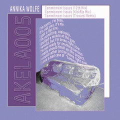 AKELA005: Annika Wolfe - Commitment Issues